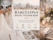 Barcelona Bridal Fashion Week 2026 bridal fashion trends and luxury wedding inspiration for the UK wedding industry