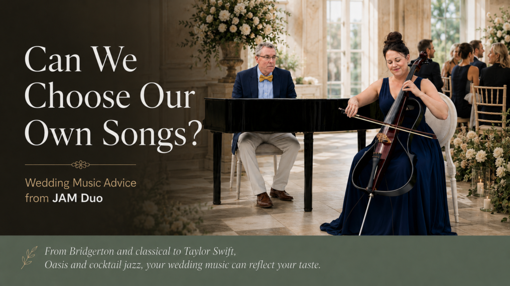 JAM Duo performing live cello and piano at a wedding, showing Jules at the piano and Anne-Marie on cello for a wedding music advice page about choosing your own songs.